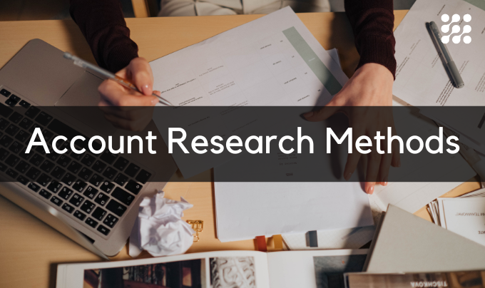 Account Research Methods